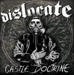 Dislocate (GER) : Castle Doctrine